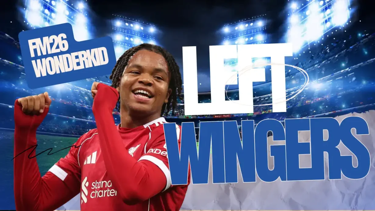 FM26 Wonderkid Left Wingers (AML) Worth Signing in Your Save